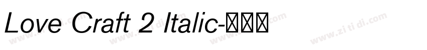 Love Craft 2 Italic字体转换